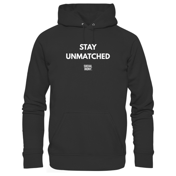 STAY UNMATCHED - Basic Unisex Hoodie