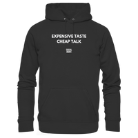 Expensive Taste Cheap Talk - Basic Unisex Hoodie