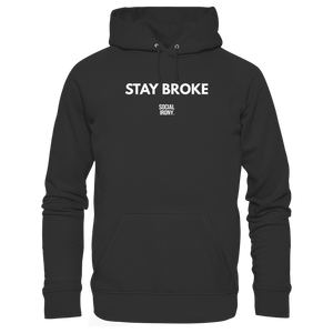 STAY BROKE - Sudadera básica unisex