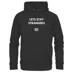 LETS STAY STRANGERS - Basic Unisex Hoodie
