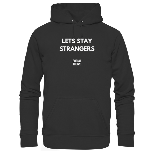 LETS STAY STRANGERS - Basic Unisex Hoodie