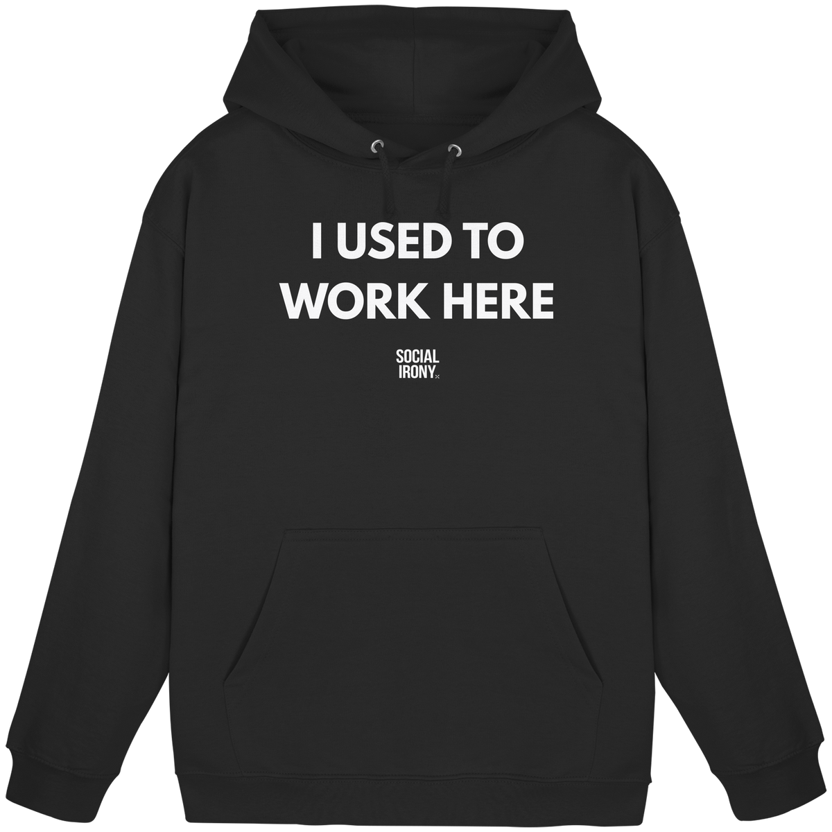 I USED TO WORK HERE - Basic Unisex Hoodie