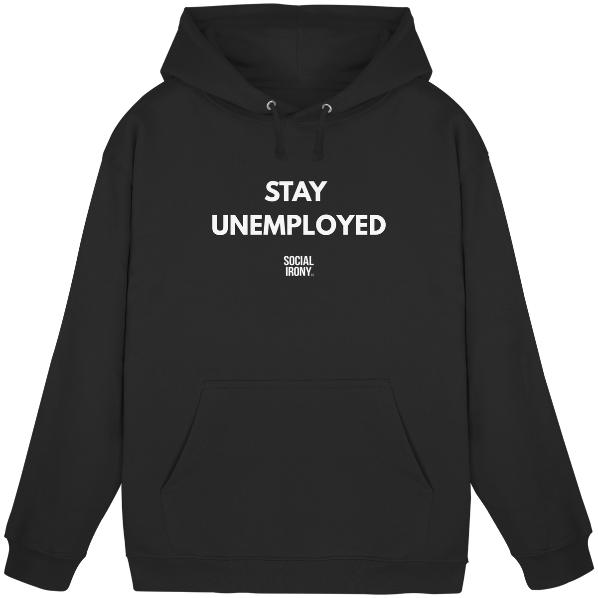 STAY UNEMPLOYED - Sudadera básica unisex