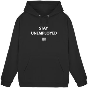 STAY UNEMPLOYED - Sudadera básica unisex