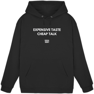 Sudadera básica unisex - Expensive Taste Cheap Talk