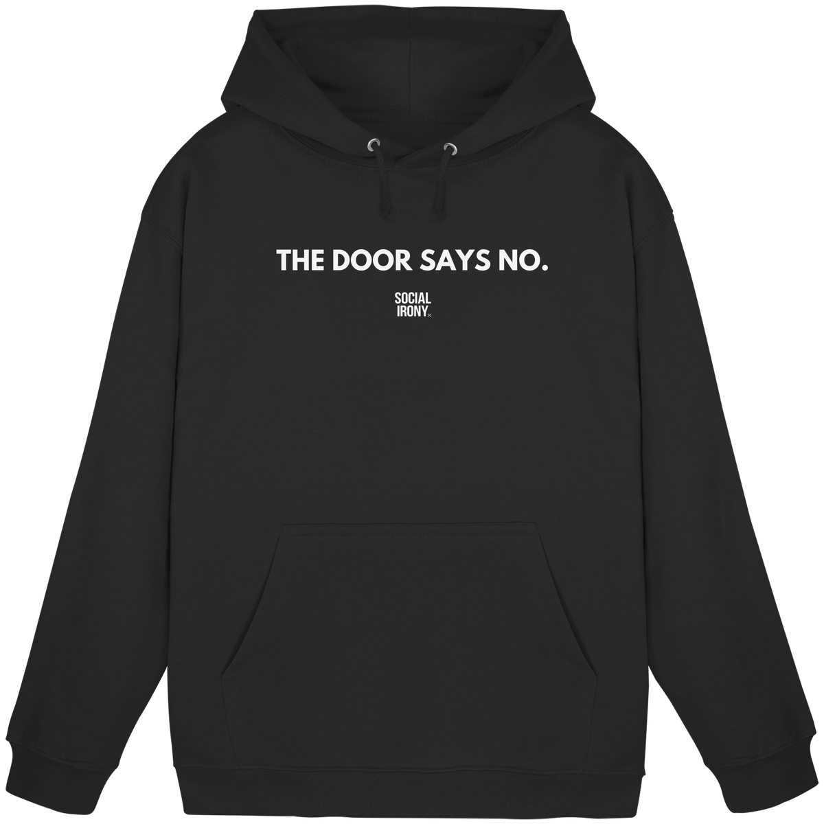 THE DOOR SAYS NO - Basic Unisex Hoodie