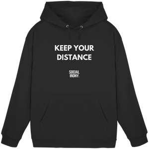 KEEP YOUR DISTANCE- Basic Unisex Hoodie