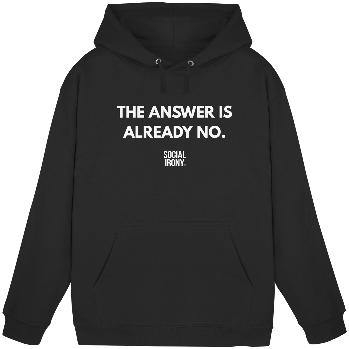 DIE ANTWORT IST BEREITS NEIN. - Basis Unisex Kapuzenpullover