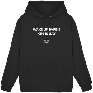 WAKE UP BARBIE KEN IS GAY - Basic Unisex Hoodie