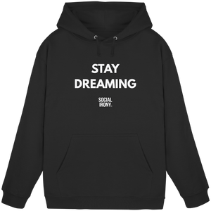 STAY DREAMING - Sudadera básica unisex
