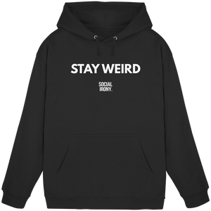 STAY WEIRD - Basic Unisex-Kapuzenpullover