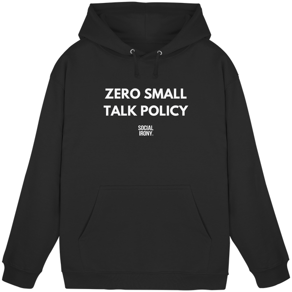 ZERO SMALL TALK POLICY - Basic Unisex Hoodie