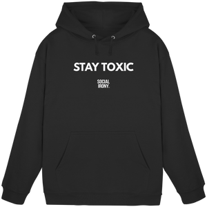 STAY TOXIC - Sudadera básica unisex