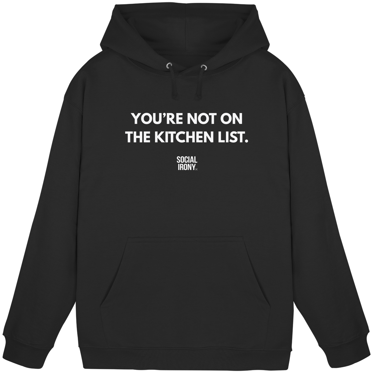 DU STEHST NICHT AUF DER KÜCHENLISTE. - Basic Unisex Hoodie