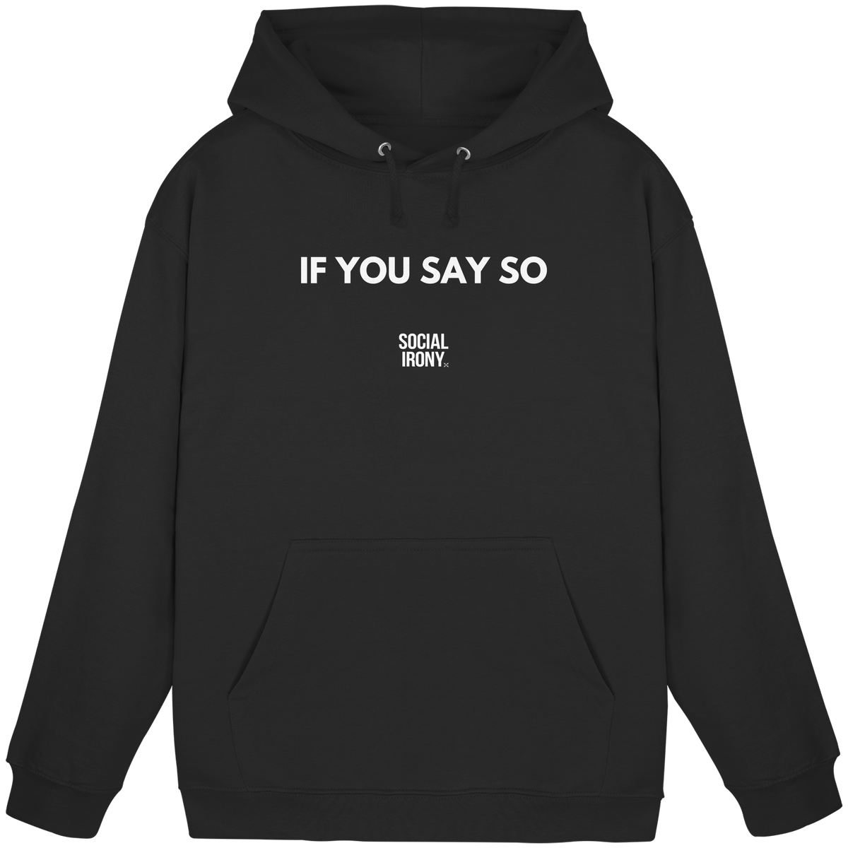 SI TÚ LO DICES - Sudadera básica unisex