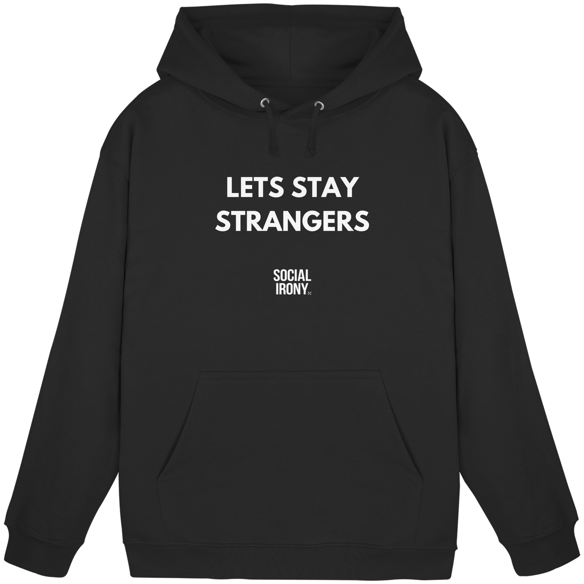 LETS STAY STRANGERS - Basic Unisex Hoodie