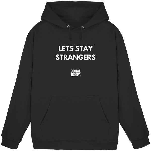 LETS STAY STRANGERS - Basic Unisex Hoodie