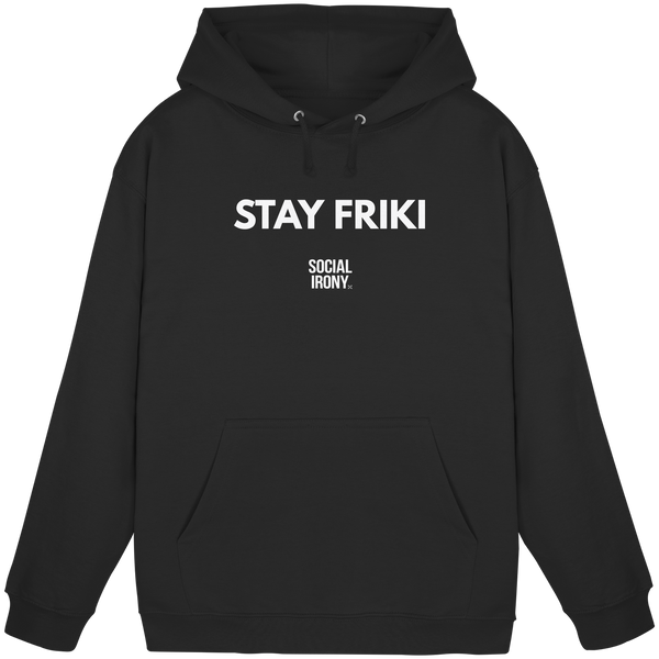 STAY FRIKI - Basic Unisex Hoodie