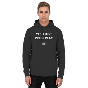 JA, ICH DRÜCKE EINFACH AUF PLAY - Basic Unisex-Kapuzenpullover