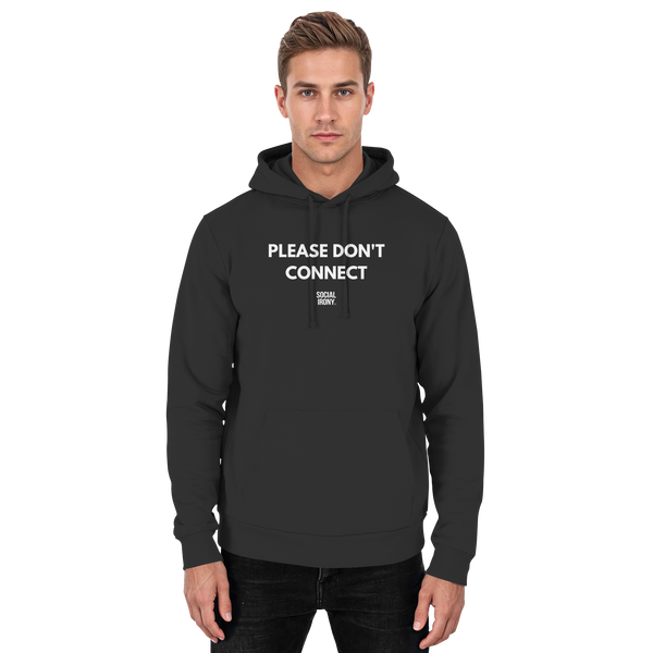 PLEASE DON'T CONNECT - Basic Unisex Hoodie