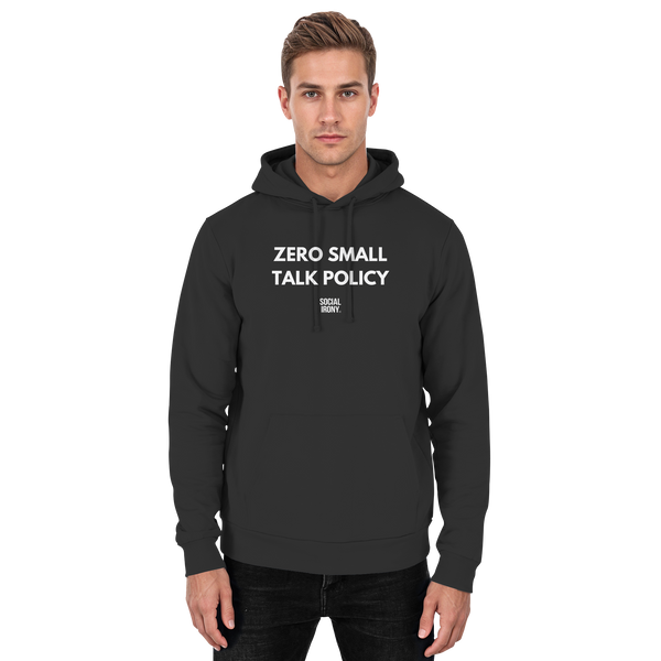 ZERO SMALL TALK POLICY - Basic Unisex Hoodie