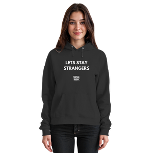 LETS STAY STRANGERS - Basic Unisex Hoodie