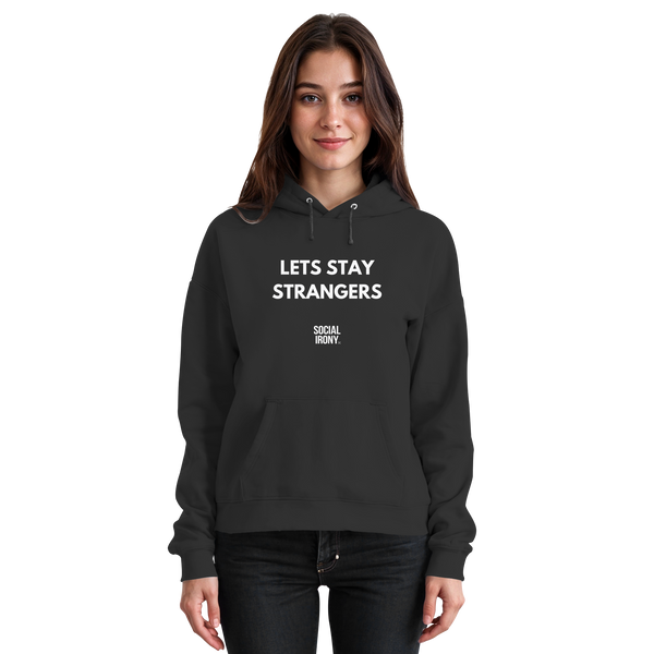 LETS STAY STRANGERS - Basic Unisex Hoodie