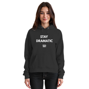 STAY DRAMATIC - Basis Unisex-Hoodie