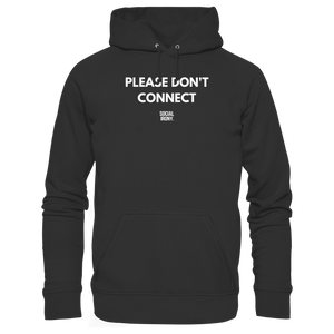 PLEASE DON'T CONNECT - Organic Basic Hoodie