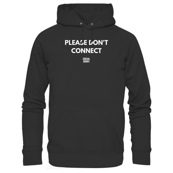 PLEASE DON'T CONNECT - Organic Basic Hoodie
