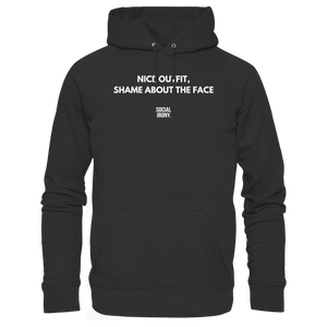 NICE OUTFIT SHAME ABOUT THE FACE - Organic Basic Hoodie