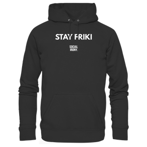 STAY FRIKI - Organic Basic Hoodie