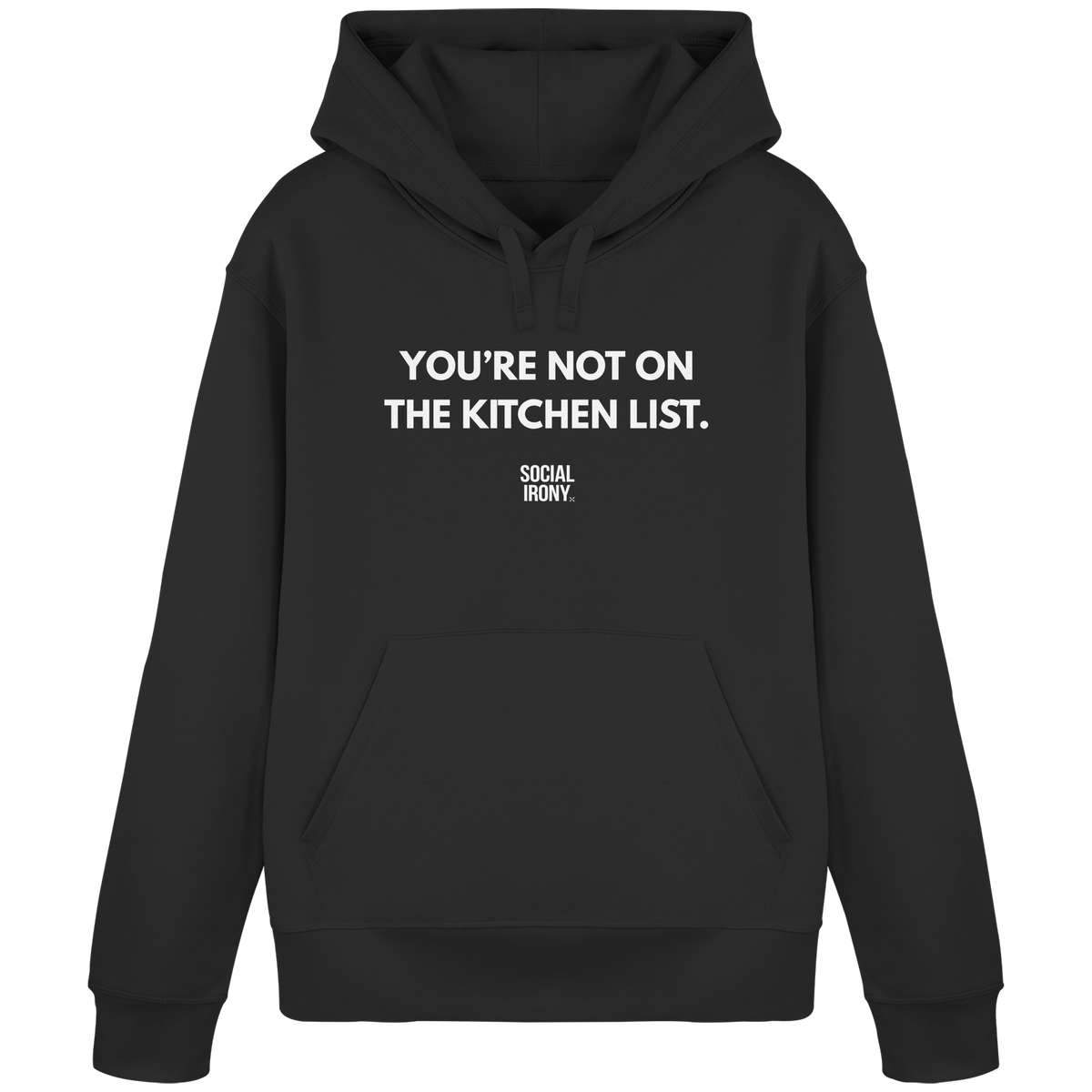 DU STEHST NICHT AUF DER KÜCHENLISTE. - Organic Basic Hoodie
