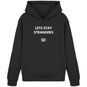 SEGUIMOS SIENDO EXTRAÑOS - Sudadera básica orgánica