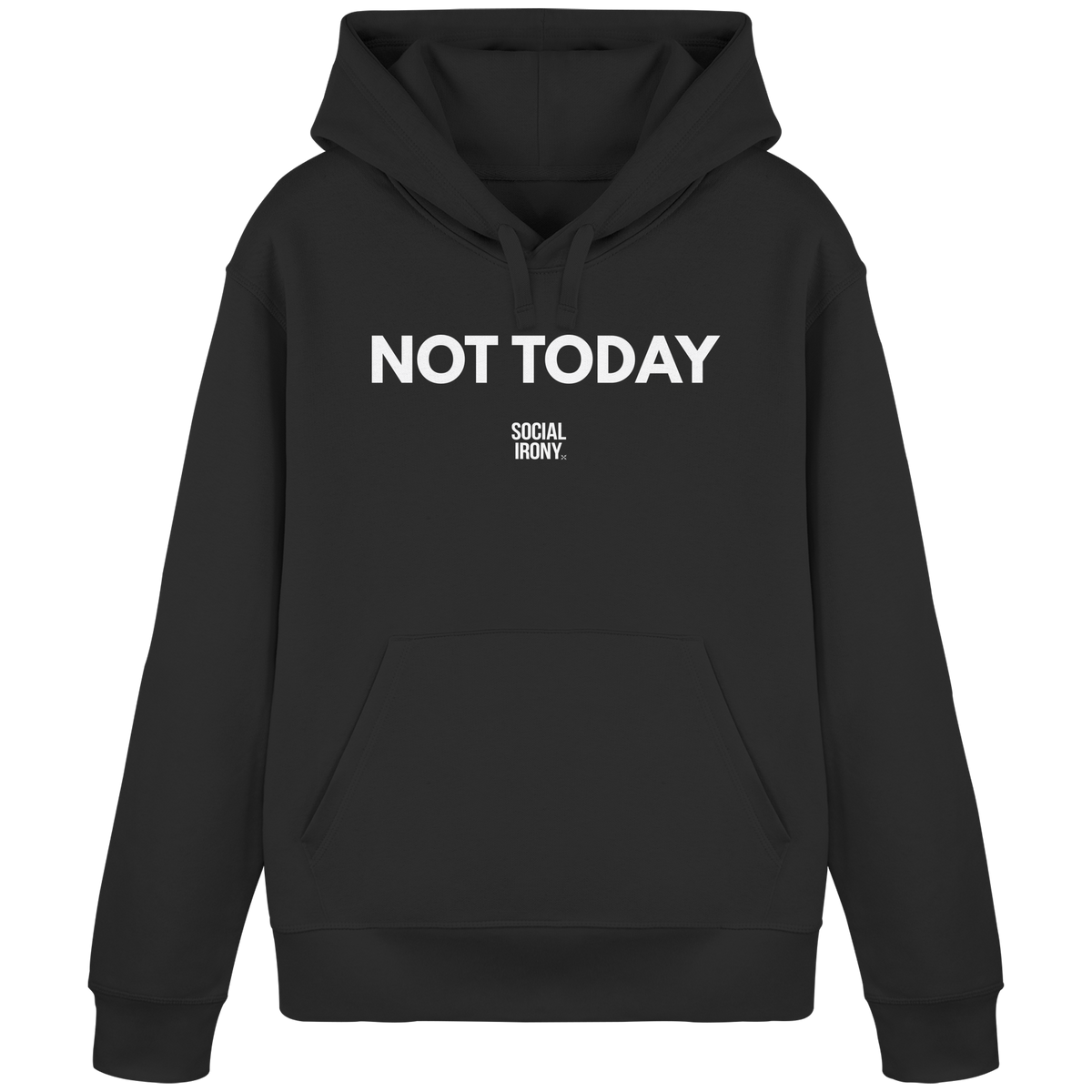 NOT TODAY - Sudadera básica orgánica