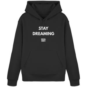 STAY DREAMING - Organic Basic Hoodie