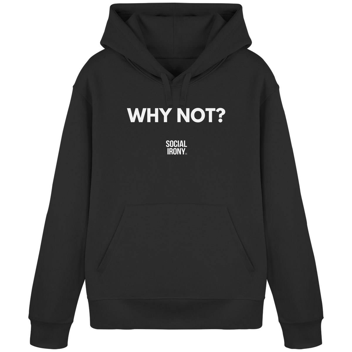 WHY NOT? - Organic Basic Hoodie