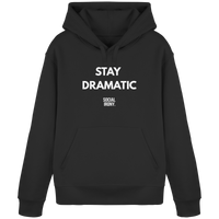 STAY DRAMATIC - Organic Basic Hoodie