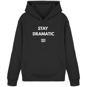 STAY DRAMATIC - Bio-Basic-Kapuzenpullover