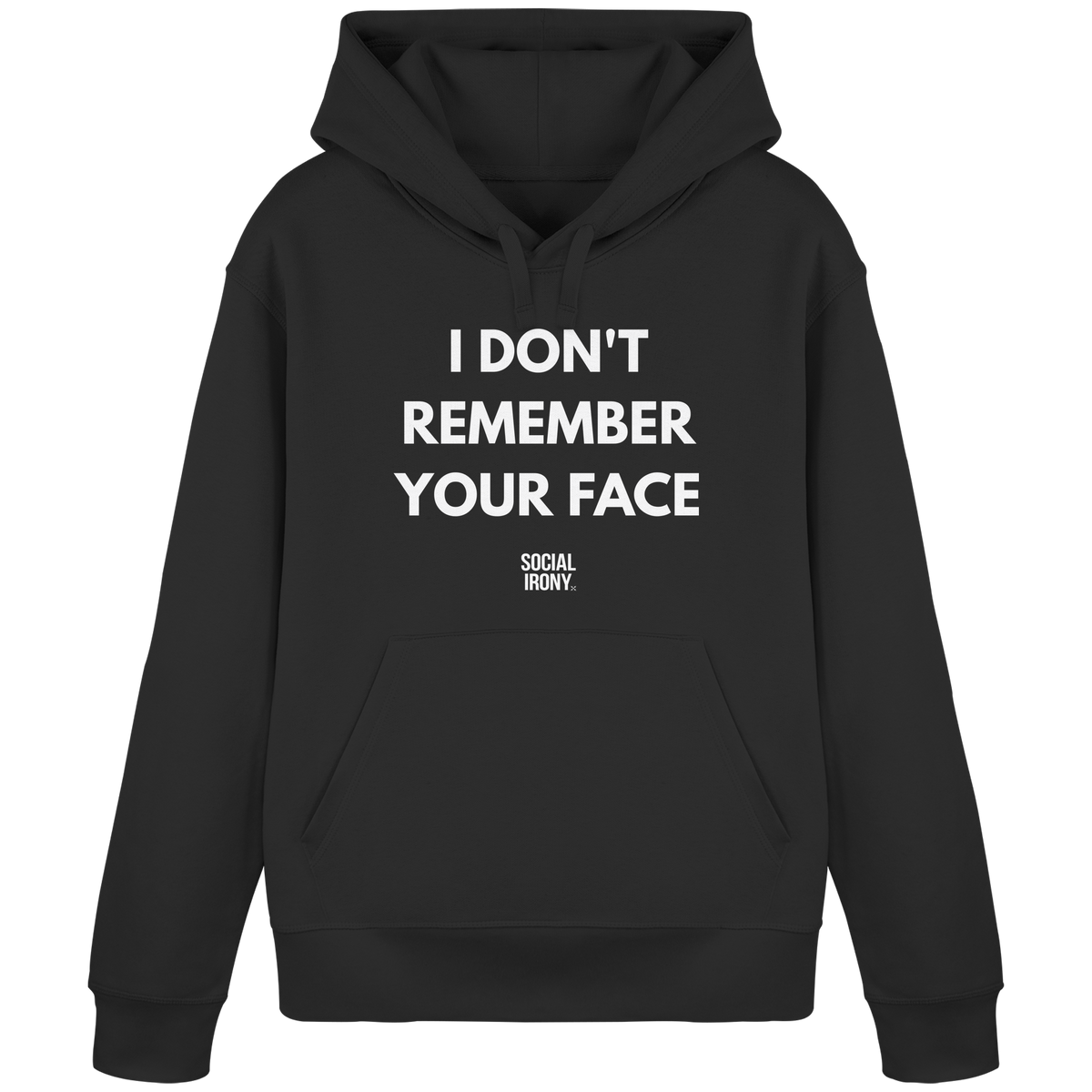 I DON'T REMEMBER YOUR FACE - Organic Basic Hoodie