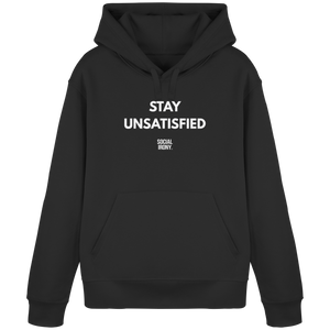 STAY UNSATISFIED - Organischer Basic-Kapuzenpullover