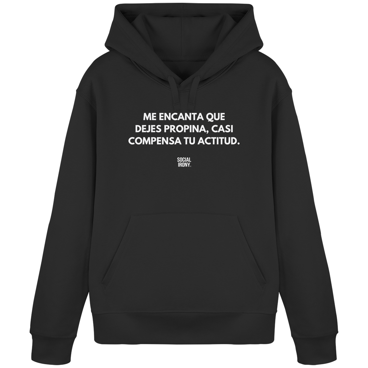 ME ENCANTA QUE DEJES PROPINA - Organic Basic Hoodie