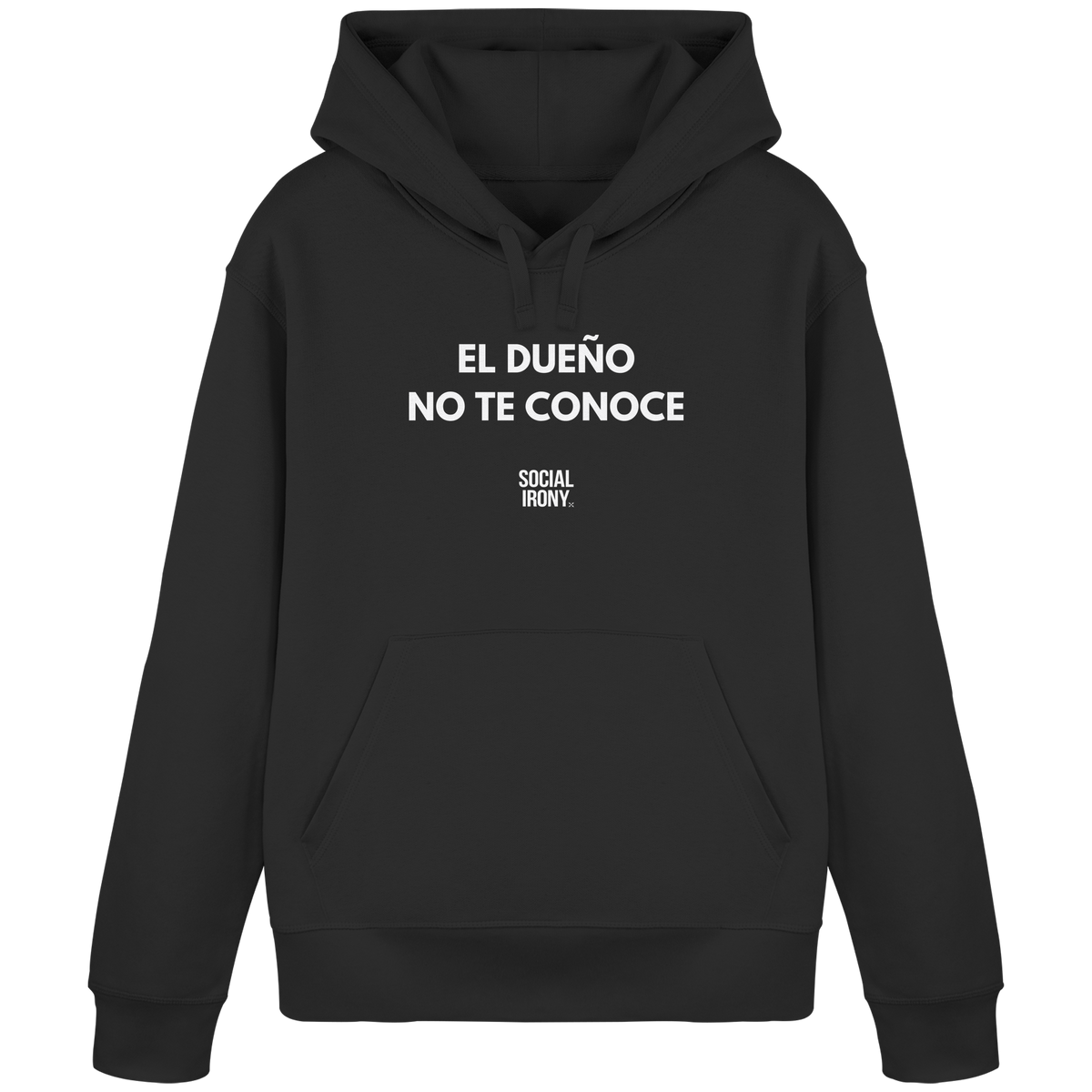 EL DUENO NO TE CONOCE - Organic Basic Hoodie