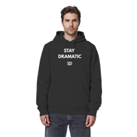 STAY DRAMATIC - Organic Basic Hoodie