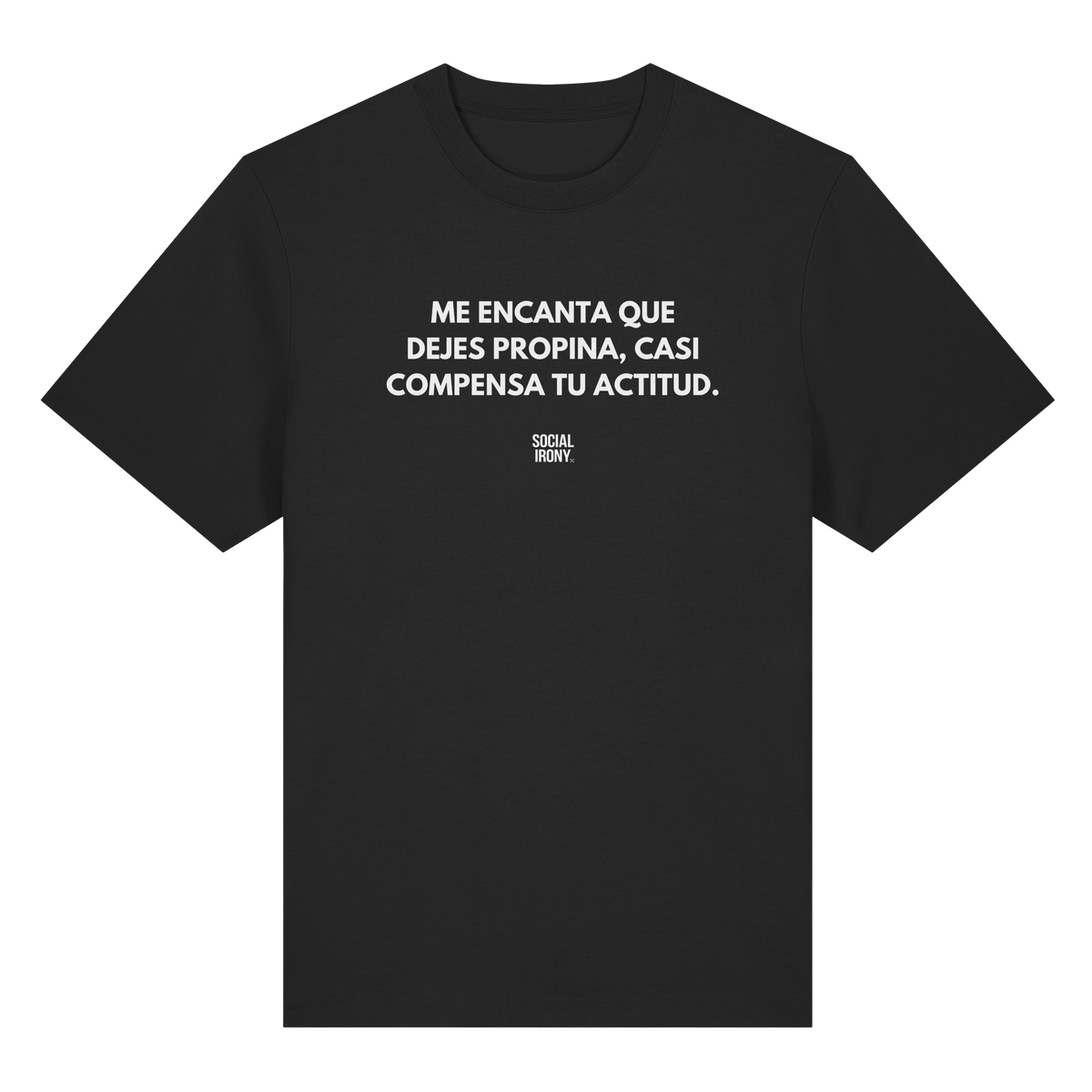 ME ENCANTA QUE DEJES PROPINA - Organic Heavy Shirt