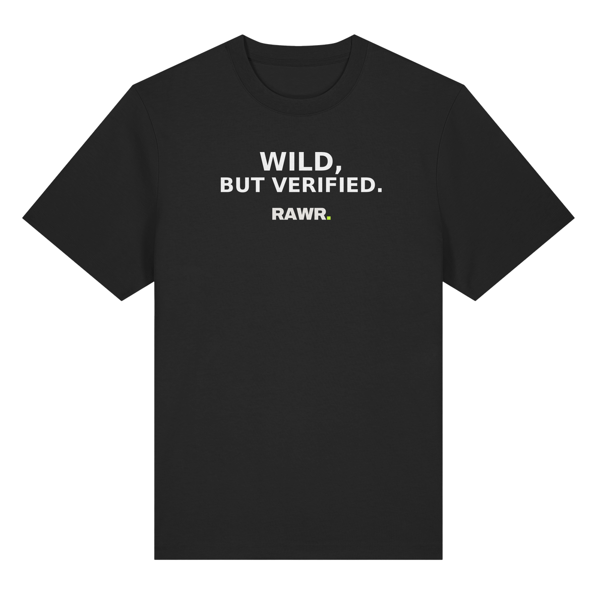 WILD, BUT VERIFIED (RAWR Merch) - Organic Heavy Shirt