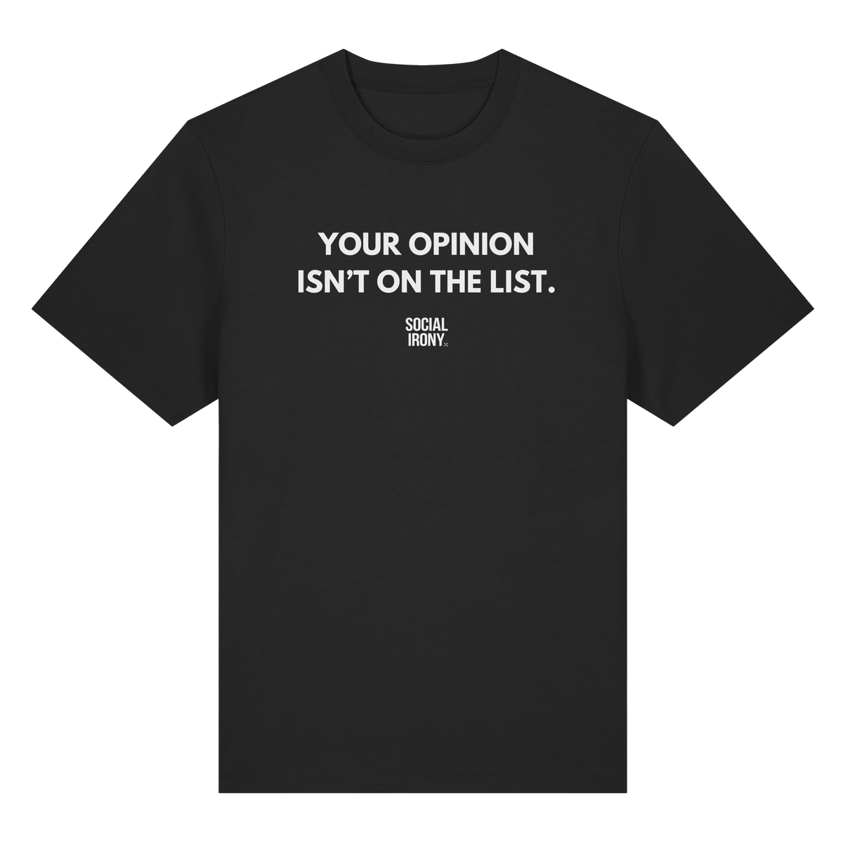 DEINE MEINUNG STEHT NICHT AUF DER LISTE - Bio-Heavy-T-Shirt