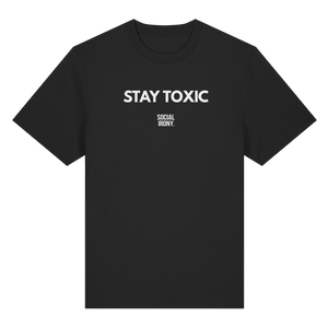 STAY TOXIC - Camiseta Orgánica de Gramaje Grueso