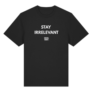 BLEIB IRRELEVANT - Bio-T-Shirt (Heavy)