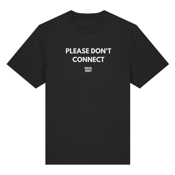 PLEASE DON'T CONNECT - Organic Heavy T-Shirt